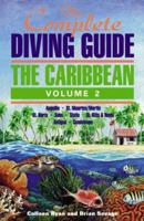 The Complete Diving Guide: The Caribbean (Vol. 2) Anguilla, St Maarten/Martin, St. Barts, Saba, Statia, St Kitts & Nevis, Antigua, Guadeloupe 0944428487 Book Cover