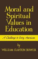 Moral and Spiritual Values in Education 0813151376 Book Cover
