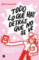 Todo lo que hay detrás que no se ve / Everything That's Behind That You Can't See (Spanish Edition) 8466677925 Book Cover