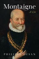 Montaigne: A Life 0691167877 Book Cover