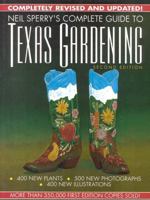 Neil Sperry's Complete Guide to Texas Gardening 0878333223 Book Cover