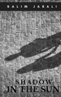 Shadow in the Sun 1987453654 Book Cover