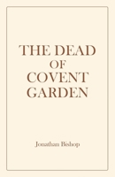 The Dead of Covent Garden B0CK9SKB3Q Book Cover