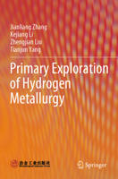 Primary Exploration of Hydrogen Metallurgy 9819968267 Book Cover