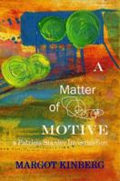 A Matter of Motive 0997889292 Book Cover