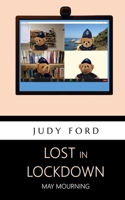 Lost in Lockdown: May Mourning 1911083740 Book Cover