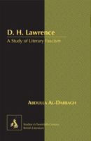 D. H. Lawrence: A Study of Literary Fascism 143311397X Book Cover