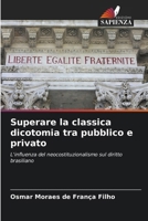 Superare la classica dicotomia tra pubblico e privato (Italian Edition) 620818911X Book Cover