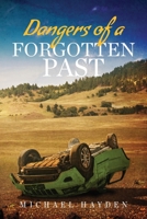 Dangers of a Forgotten Past B0C1398M2P Book Cover