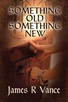 Something Old, Something New 184961198X Book Cover