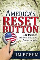 America's Reset Button: 2nd edition 1533303835 Book Cover