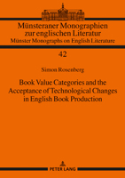 Book Value Categories and the Acceptance of Technological Changes in English Book Production 3631804261 Book Cover