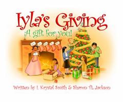 Iyla's Giving - A gift for you! 0998385409 Book Cover