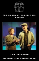 The Bauhause Project III: Berlin B0DZFHKWJ4 Book Cover