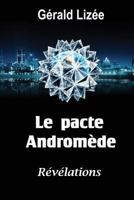 Le Pacte Andromede: Revelations 1481227696 Book Cover