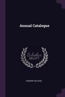 Annual Catalogue 1377987256 Book Cover