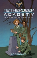 Netherdeep Academy : The Survival Protocol B0G6FZW9N3 Book Cover