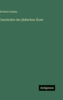 Geschichte der jüdischen Ärzte (German Edition) 3563939985 Book Cover