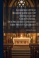 Godvruchtige Bemerckingen Op D'engelsche Groetenisse, Doorgaens Genoemt Den Weest Gegroet 1175454389 Book Cover