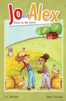 Jo and Alex Down on the Farm B08GRQB33N Book Cover