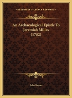 An Archaeological Epistle To Jeremiah Milles 1104611570 Book Cover