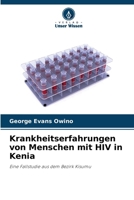 Krankheitserfahrungen von Menschen mit HIV in Kenia (German Edition) 620243581X Book Cover