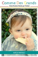 Comme Des Grands: Diversification Menée par l'Enfant (version N&B) (French Edition) 1671832973 Book Cover