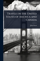 Travels in the United States of America and Canada 1023689294 Book Cover