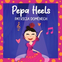 Pepa Heels: Dance Happy B09ZCW3JLT Book Cover