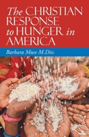 The Christian Response to Hunger in America 197366951X Book Cover