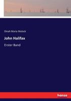 John Halifax: Von der Verfasserin des Familienhaupt, zweiter Band (German Edition) 3743481812 Book Cover