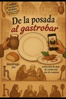 De la posada al gastrobar (Spanish Edition) B0FCH31CH5 Book Cover