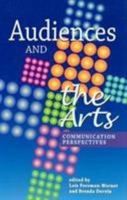 Audiences and the Arts: Communication Perspectives 157273941X Book Cover