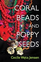 Coral Beads and Poppy Seeds B0F7T4XZ92 Book Cover