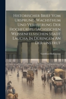 Historischer Brief Vom Ursprung, Wachsthum Und Verheerung Der Hochfürstl. Sächsischen Weissenfelsischen Stadt Laucha In Düringen An Der Unstrut 1021832359 Book Cover