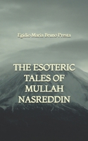 The Esoteric Tales of Mullah Nasreddin B0GF7KD25Y Book Cover