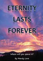 Eternity Lasts Forever 1498487475 Book Cover