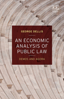 An Economic Analysis of Public Law: Demos and Agora 1800375786 Book Cover