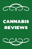 Cannabis Reviews: A Cannabis Logbook for Keeping Track of Different Strains, Their Effects, Symptoms Relieved and Ratings. 1652163115 Book Cover