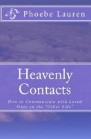 Heavenly Contacts: How to Communicate with Loved Ones on the "Other Side" 1442188960 Book Cover