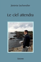 Le ciel attendra 2414446005 Book Cover