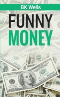Funny Money 1953531040 Book Cover