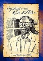 Mysteries of The Roads Not Taken 1456864319 Book Cover