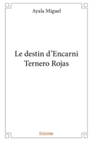 Le destin d'Encarni Ternero Rojas (French Edition) 2414013206 Book Cover
