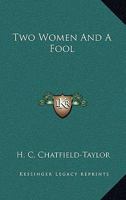 Two Women & a Fool 0548319677 Book Cover