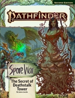 Pathfinder Adventure Path: The Secret of Deathstalk Tower (Spore War 2 of 3) (P2) (PATHFINDER ADV PATH SPORE WAR (P2)) 1640786465 Book Cover