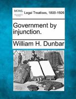 Government by injunction. 1240150350 Book Cover