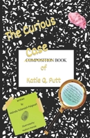 The Curious Casebook of Katie Q. Putt 0997760273 Book Cover