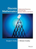 Discrete Mathematics: Mathematical Reasoning and Proof with Puzzles, Patterns, and Games 0471476021 Book Cover