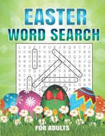 Easter Word Search For Adults: 40 Word Search Puzzles For Adults | Large Print Word Search Puzzles. Easter Activity Book for Adults. B08X636N6M Book Cover